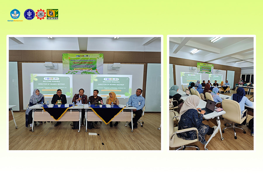 SEAMEO BIOTROP Organizes National Training and Regional Seminar on Circular Economy to Advance Sustainable Education and Environmental Management