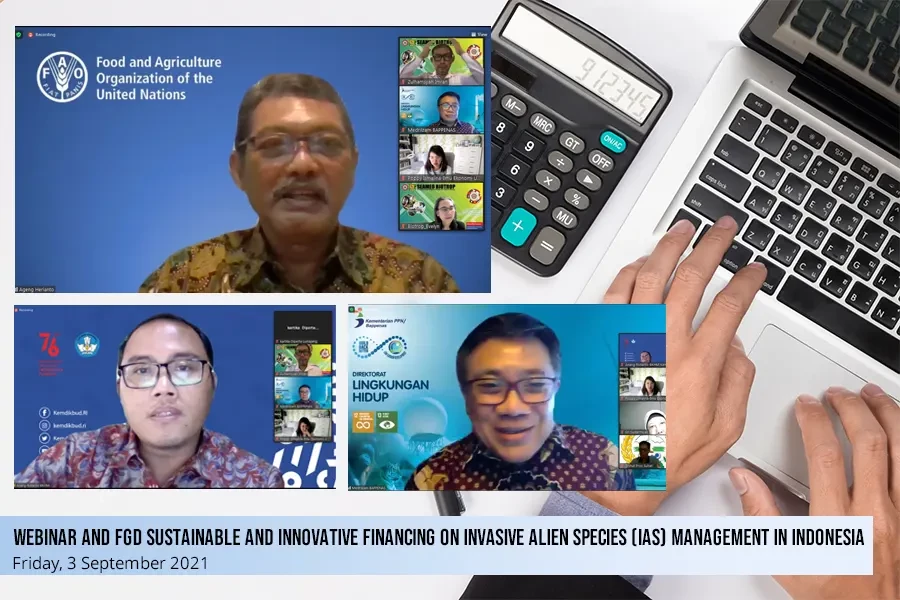 Webinar and FGD Sustainable and Innovative Financing on Invasive Alien Species (IAS) Management in Indonesia